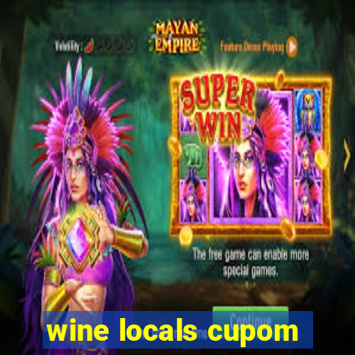 wine locals cupom